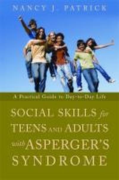 Social Skills for Teenagers and Adults with Asperger’s Syndrome