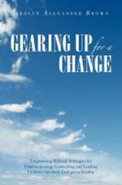 Gearing Up for a Change