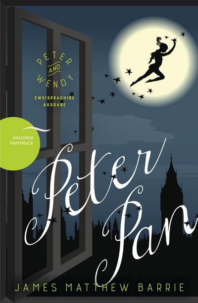 Peter Pan / Peter and Wendy (Zweisprachige Ausgabe)