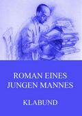 Roman eines jungen Mannes