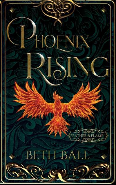 Ball, B: Phoenix Rising