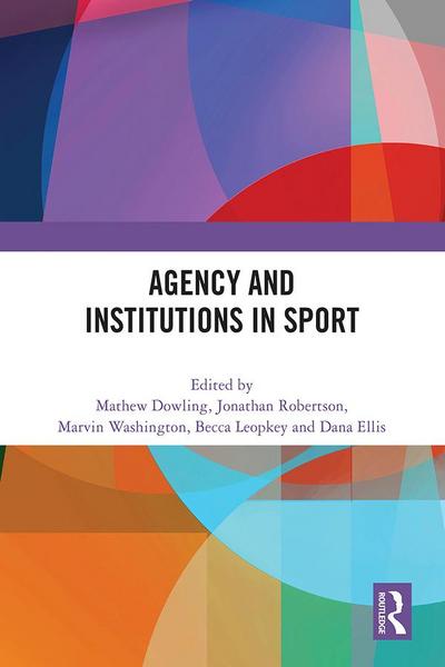 Agency and Institutions in Sport