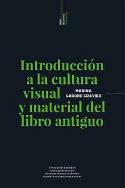 Introducción a la cultura visual y material del libro antiguo