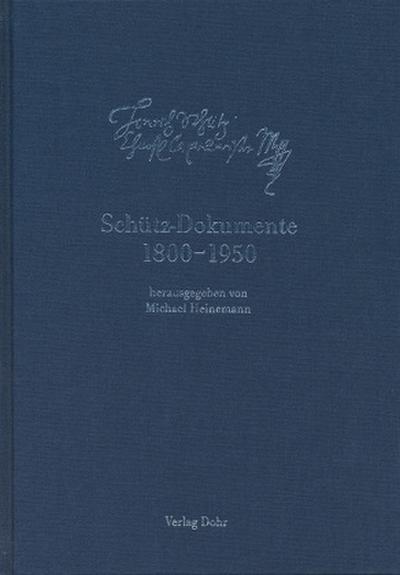 Schütz-Dokumente 6: Schütz-Dokumente 1800-1850