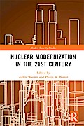 Nuclear Modernization in the 21st Century