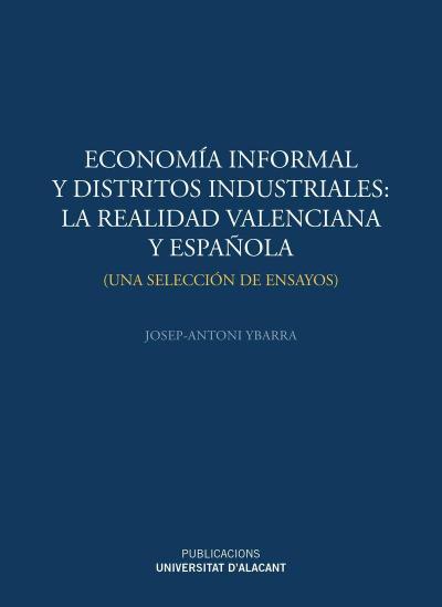 Economía informal y distritos industriales: la realidad vale