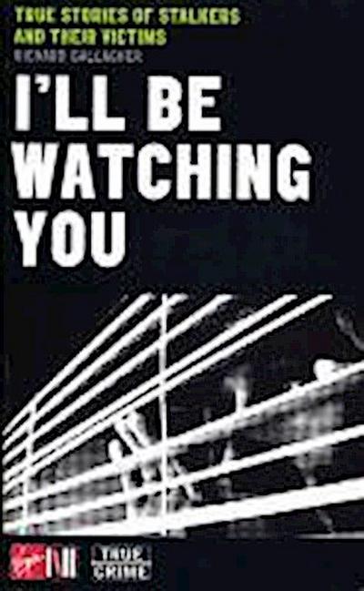 I’ll Be Watching You