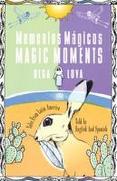Momentos M gicos/Magic Moments
