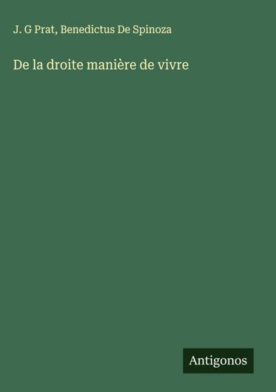 De la droite manière de vivre
