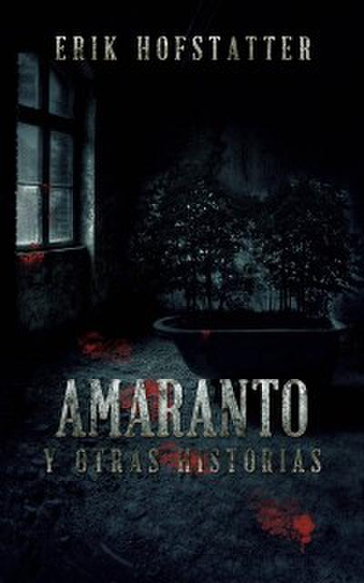 Amaranto y Otras Historias