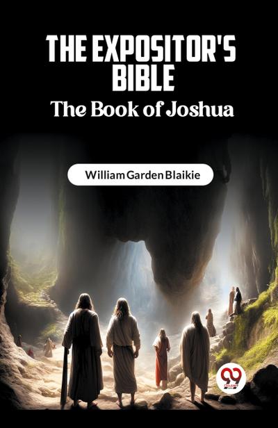 The Expositor’s Bible The Book Of Joshua