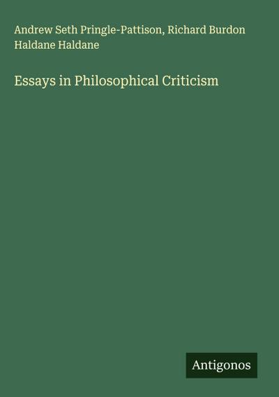 Essays in Philosophical Criticism