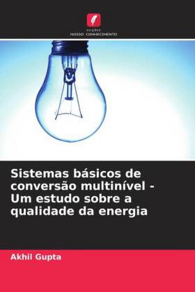 Sistemas básicos de conversão multinível - Um estudo sobre a qualidade da energia