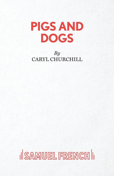 Pigs and Dogs