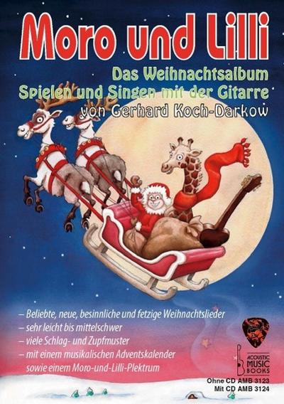 Moro und Lilli. Das Weihnachtsalbum, m. Audio-CD, für Gitarre
