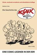 Die Geschichte des ’Mosaik’ von Hannes Hegen