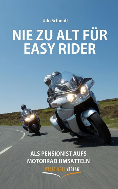 Nie zu alt für Easy Rider