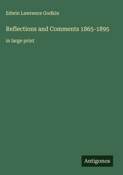 Reflections and Comments 1865-1895