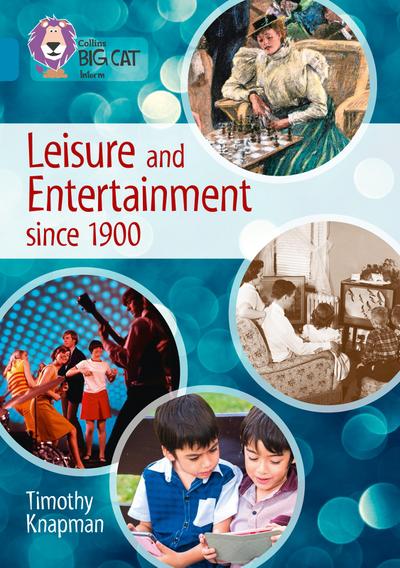 Leisure and Entertainment Since 1900