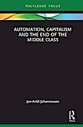 Automation, Capitalism and the End of the Middle Class