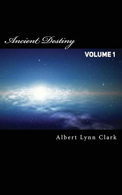 Ancient Destiny Vol. 1