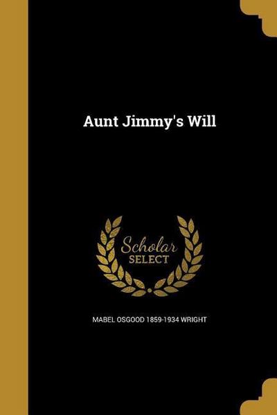 AUNT JIMMYS WILL
