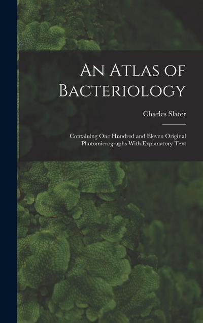 An Atlas of Bacteriology