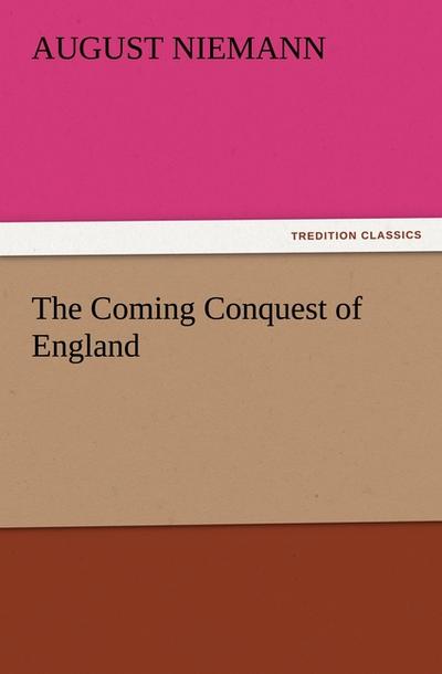 The Coming Conquest of England