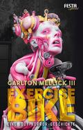 Exercise Bike - Eine Body-Horror-Geschichte