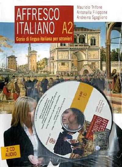 Affresco Italiano Lehrbuch, Livello A2, m. 2 Audio-CDs