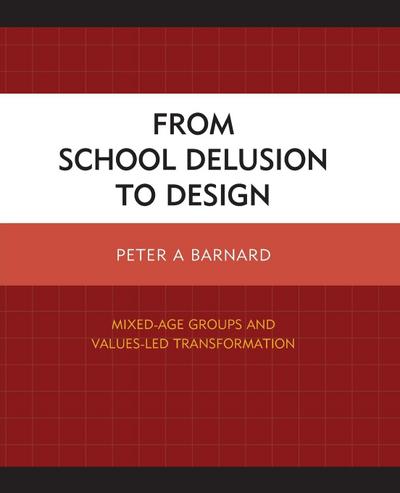 From School Delusion to Design