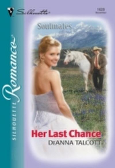 Her Last Chance (Mills & Boon Silhouette)