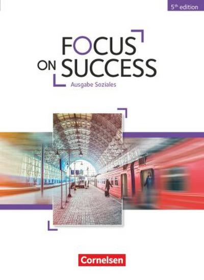 Focus on Success - 5th Edition - Soziales - B1/B2