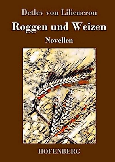 Roggen und Weizen