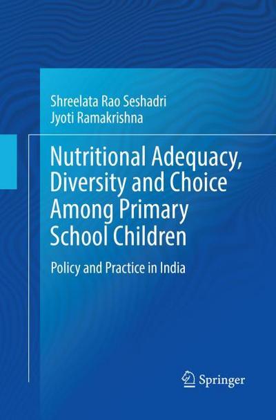 Nutritional Adequacy, Diversity and Choice Among Primary School Children
