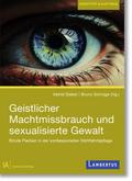 Geistlicher Machtmissbrauch und sexualisierte Gewalt