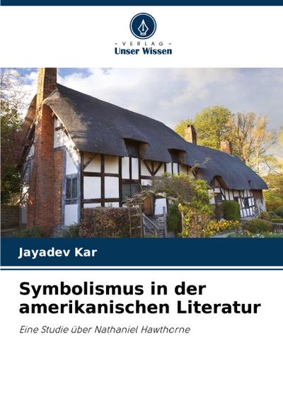 Symbolismus in der amerikanischen Literatur