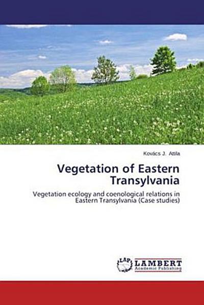 Vegetation of Eastern Transylvania