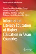 Information Literacy Education of Higher Education in Asian Countries