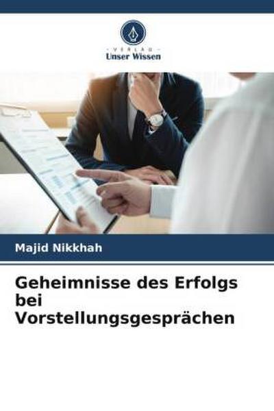 Geheimnisse des Erfolgs bei Vorstellungsgesprächen