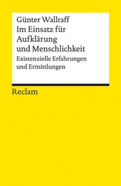 Im Einsatz für Aufklärung und Menschlichkeit. Existenzielle Erfahrungen und Ermittlungen