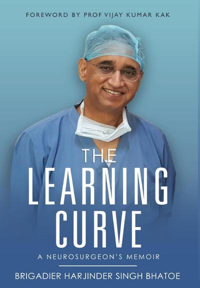 The Learning Curve - A Neurosurgeon’s Memoir