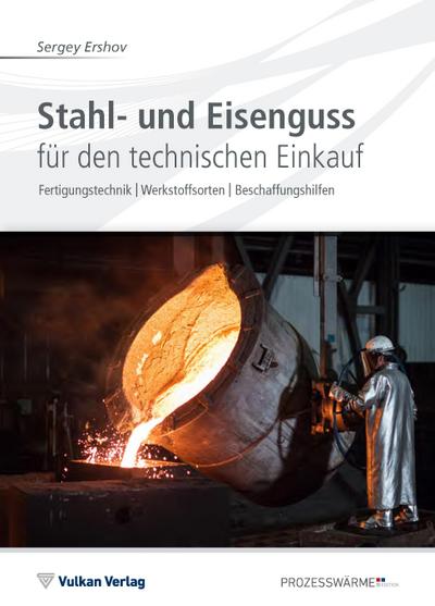 Stahl- und Eisenguss für den technischen Einkauf