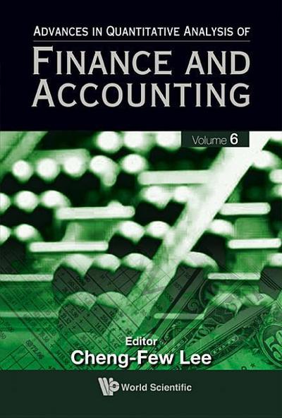 Advances in Quantitative Analysis of Finance and Accounting (Vol. 6)