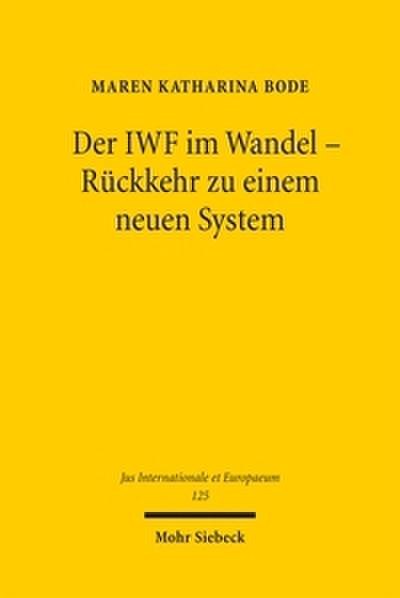 Der IWF im Wandel - Rückkehr zu einem neuen System