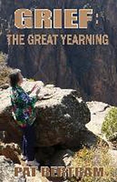 Grief: The Great Yearning