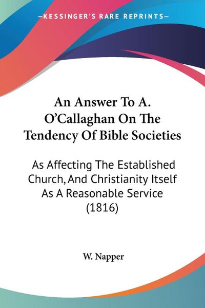 An Answer To A. O’Callaghan On The Tendency Of Bible Societies