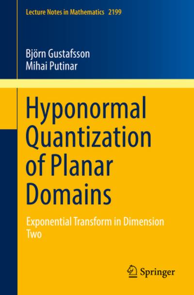 Hyponormal Quantization of Planar Domains