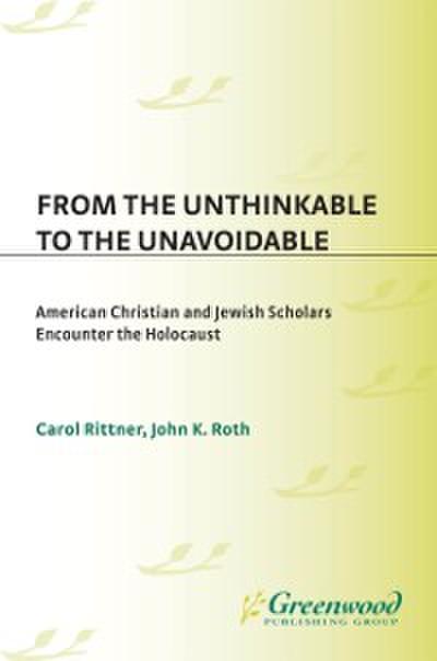 From the Unthinkable to the Unavoidable
