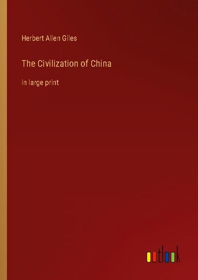 The Civilization of China